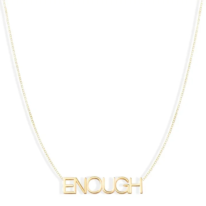ENOUGH Necklace – 14k Yellow Gold