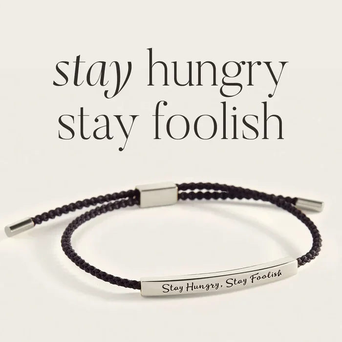 Stay Hungry, Stay Foolish Inspire Bracelet